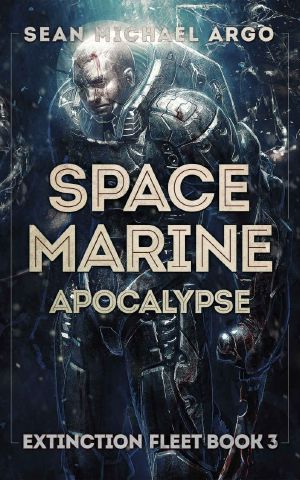 [Extinction Fleet 03] • Space Marine Apocalypse